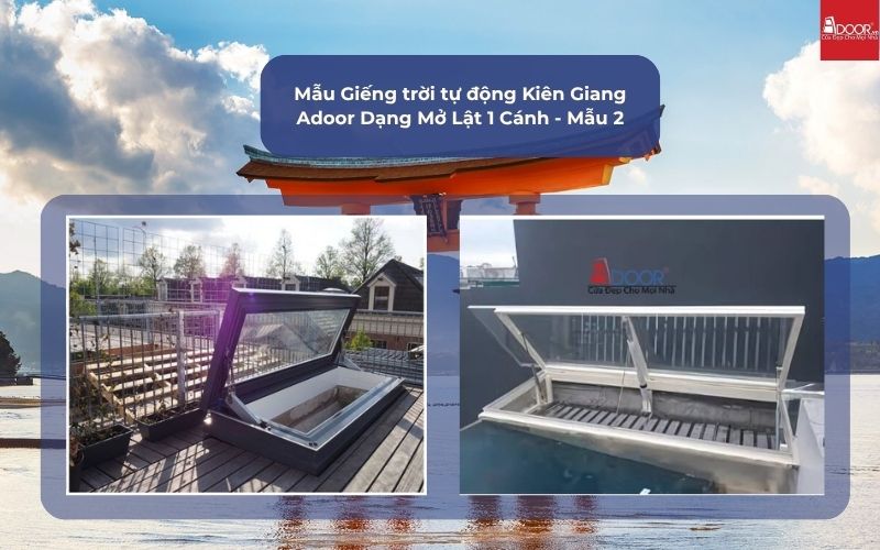 Mẫu Giếng trời tự động Kiên Giang Adoor Dạng Mở Lật 1 Cánh - Mẫu 2