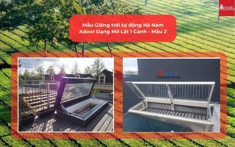 Mẫu Giếng trời tự động Hà Nam Adoor Dạng Mở Lật 1 Cánh - Mẫu 2