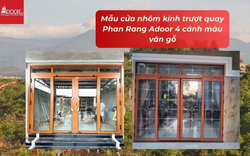 Mẫu cửa nhôm kính trượt quay Phan Rang Adoor 4 cánh màu vân gỗ