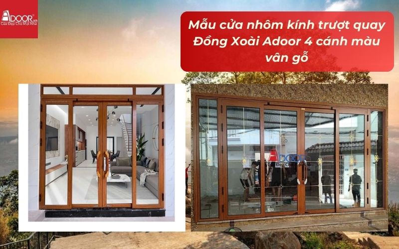 Mẫu cửa nhôm kính trượt quay Đồng Xoài Adoor 4 cánh màu vân gỗ