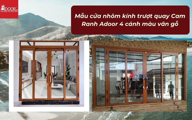 Mẫu cửa nhôm kính trượt quay Cam Ranh Adoor 4 cánh màu vân gỗ
