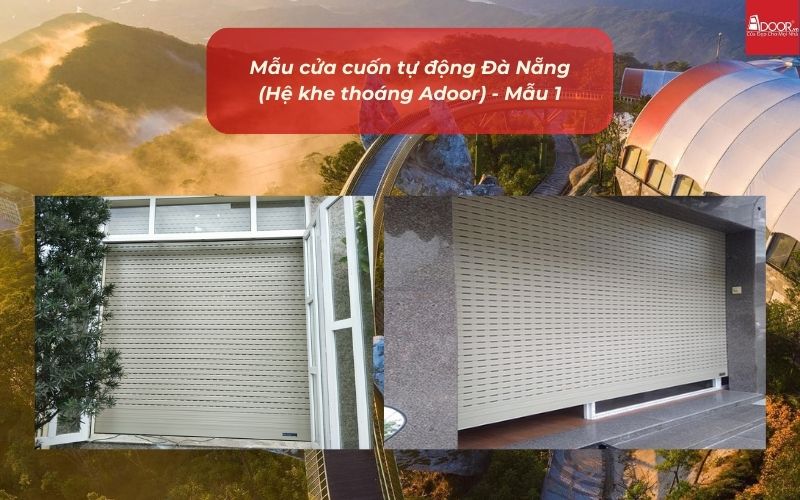 Mẫu cửa cuốn tự động Đà Nẵng (Hệ khe thoáng Adoor) - Mẫu 1