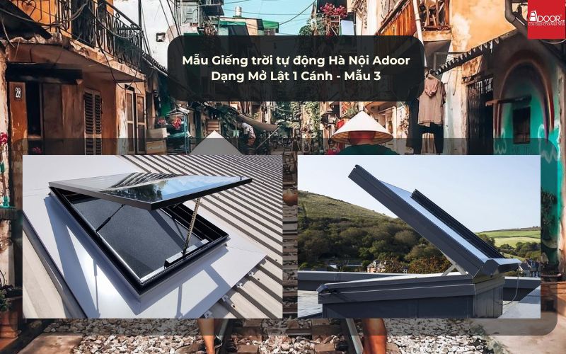 Mẫu Giếng trời tự động Hà Nội Adoor Dạng Mở Lật 1 Cánh - Mẫu 3