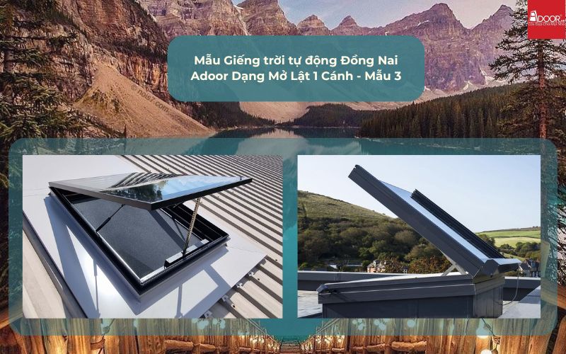 Mẫu Giếng trời tự động Đồng Nai Adoor Dạng Mở Lật 1 Cánh - Mẫu 3