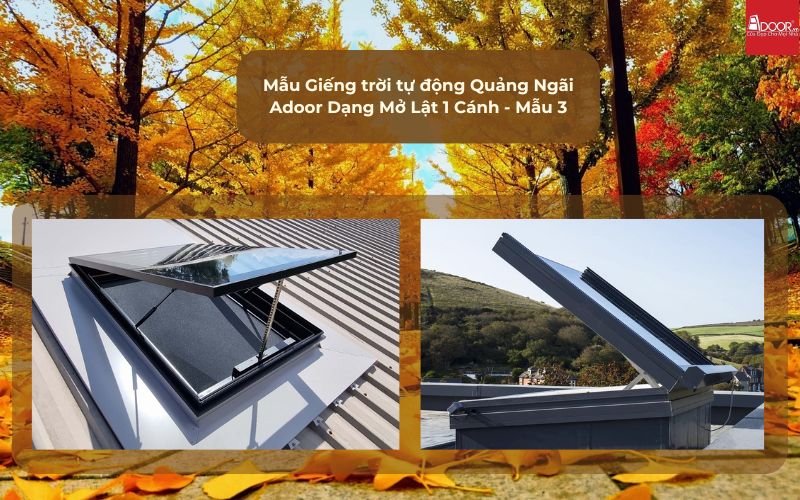 Mẫu Giếng trời tự động Quảng Ngãi Adoor Dạng Mở Lật 1 Cánh - Mẫu 3