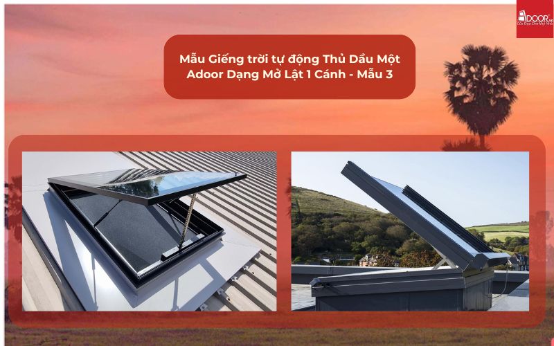 Mẫu Giếng trời tự động Thủ Dầu Một Adoor Dạng Mở Lật 1 Cánh - Mẫu 3