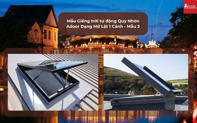 Mẫu Giếng trời tự động Quy Nhơn Adoor Dạng Mở Lật 1 Cánh - Mẫu 3