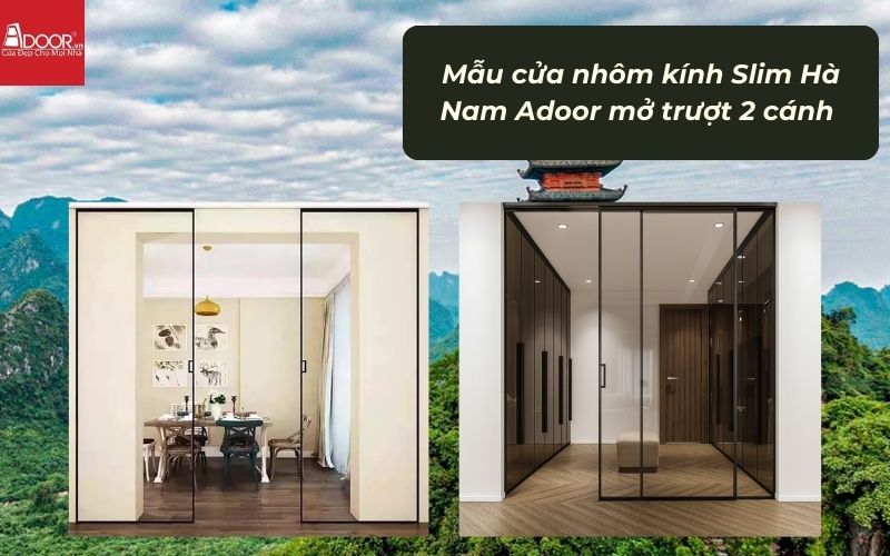 Mẫu cửa nhôm kính Slim Hà Nam Adoor mở trượt 2 cánh 