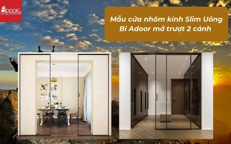 Mẫu cửa nhôm kính Slim Uông Bí Adoor mở trượt 2 cánh Mẫu cửa nhôm kính Slim Uông Bí Adoor mở trượt 2 cánh