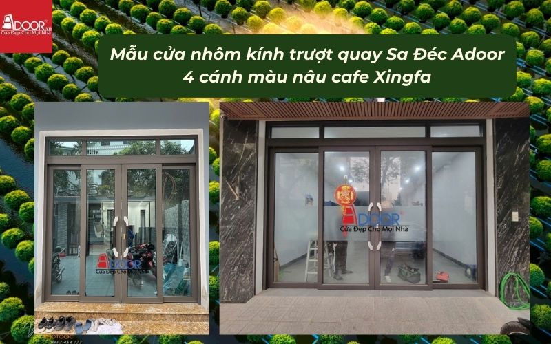 Mẫu cửa nhôm kính trượt quay Sa Đéc Adoor 4 cánh màu nâu cafe Xingfa