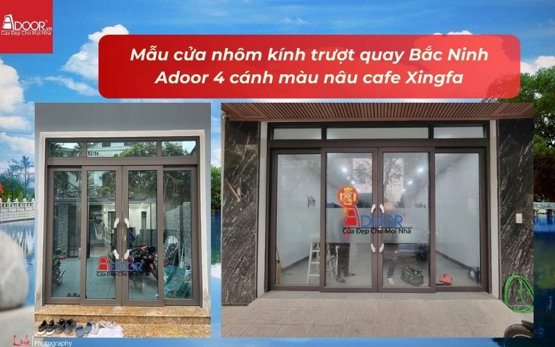 Mẫu cửa nhôm kính trượt quay Bắc Ninh Adoor 4 cánh màu nâu cafe Xingfa