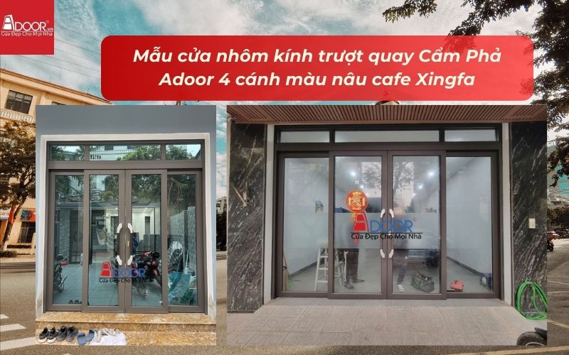 Mẫu cửa nhôm kính trượt quay Cẩm Phả Adoor 4 cánh màu nâu cafe Xingfa