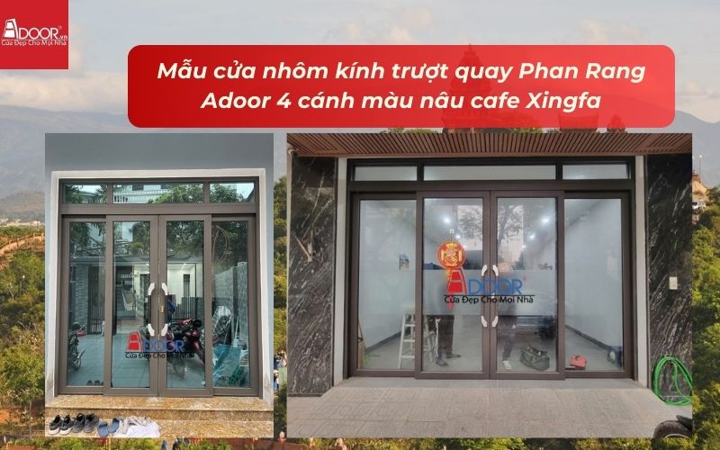 Mẫu cửa nhôm kính trượt quay Phan Rang Adoor 4 cánh màu nâu cafe Xingfa