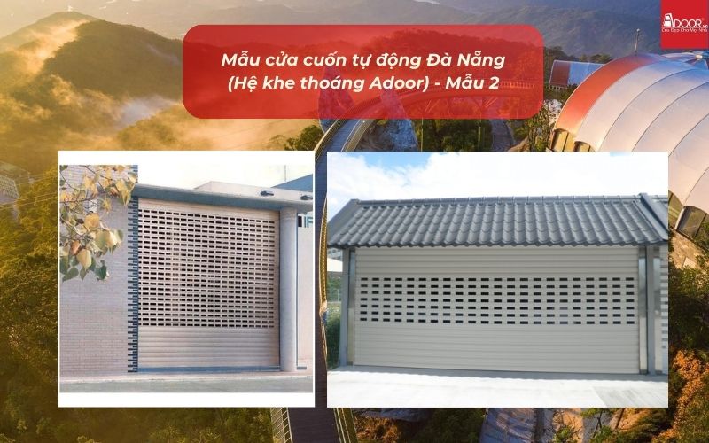 Mẫu cửa cuốn tự động Đà Nẵng (Hệ khe thoáng Adoor) - Mẫu 2