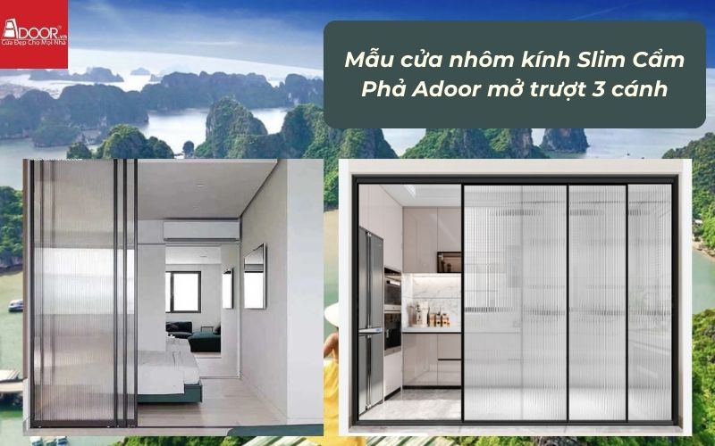 Mẫu cửa nhôm kính Slim Cẩm Phả Adoor mở trượt 3 cánh Mẫu cửa nhôm kính Slim Cẩm Phả Adoor mở trượt 3 cánh