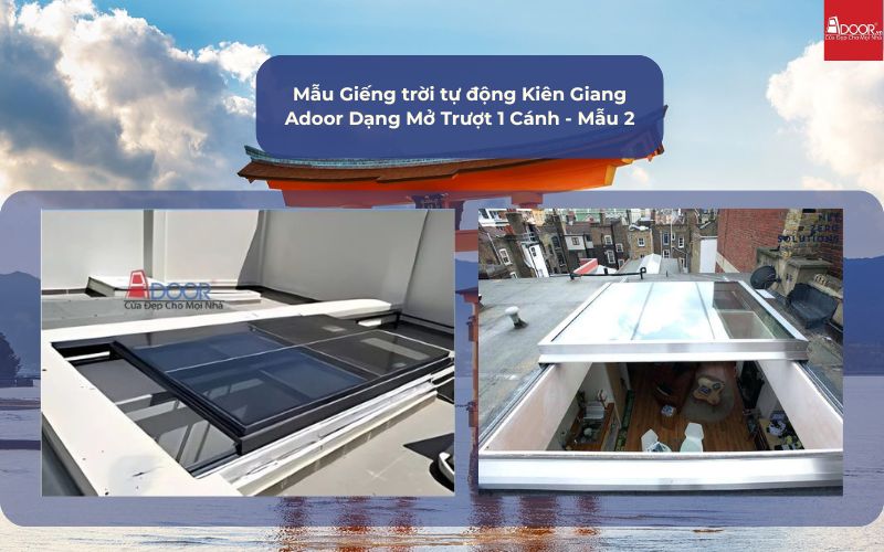 Mẫu Giếng trời tự động Kiên Giang Adoor Dạng Mở Trượt 1 Cánh - Mẫu 2