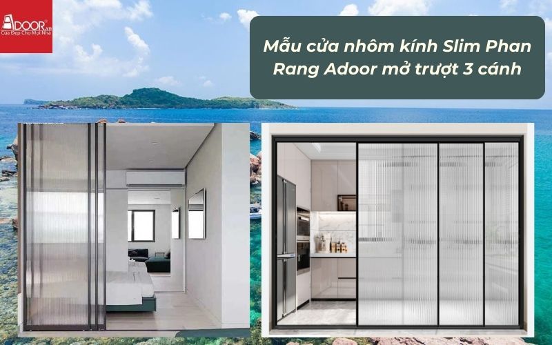 Mẫu cửa nhôm kính Slim Phan Rang Adoor mở trượt 3 cánh