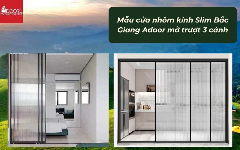 Mẫu cửa nhôm kính Slim Bắc Giang Adoor mở trượt 3 cánh