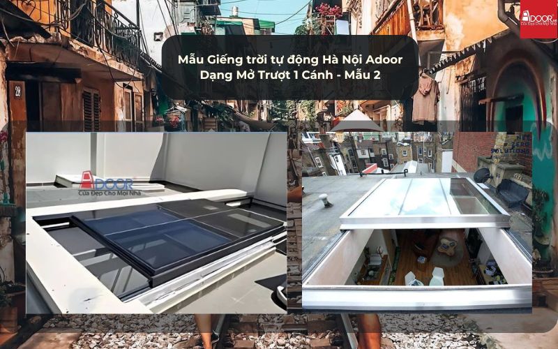 Mẫu Giếng trời tự động Hà Nội Adoor Dạng Mở Trượt 1 Cánh - Mẫu 2