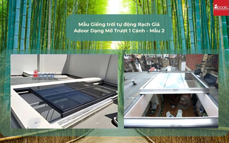 Mẫu Giếng trời tự động Rạch Giá Adoor Dạng Mở Trượt 1 Cánh - Mẫu 2