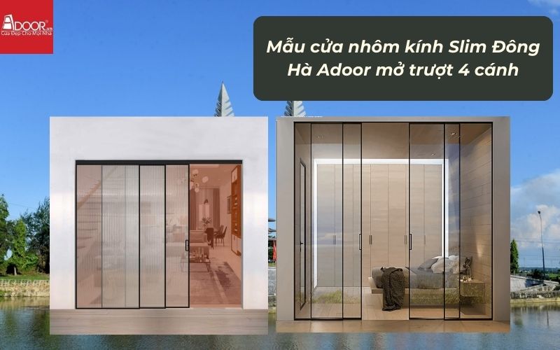 Mẫu cửa nhôm kính Slim Đông Hà Adoor mở trượt 4 cánh Mẫu cửa nhôm kính Slim Đông Hà Adoor mở trượt 4 cánh