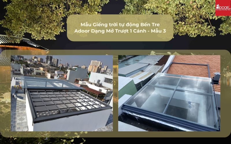 Mẫu Giếng trời tự động Bến Tre Adoor Dạng Mở Trượt 1 Cánh - Mẫu 3