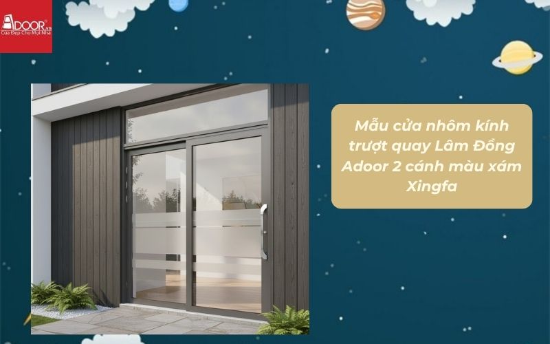 Mẫu cửa nhôm kính trượt quay Lâm Đồng Adoor 2 cánh màu xám Xingfa