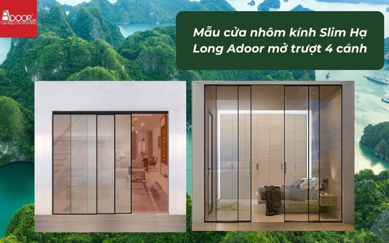 Mẫu cửa nhôm kính Slim Hạ Long Adoor mở trượt 4 cánh