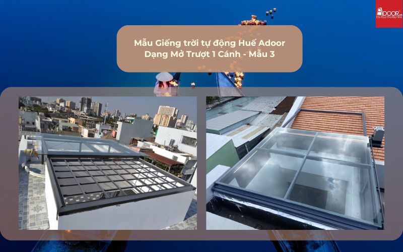 Mẫu Giếng trời tự động Huế Adoor Dạng Mở Trượt 1 Cánh - Mẫu 3