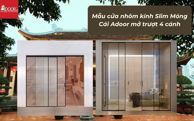Mẫu cửa nhôm kính Slim Móng Cái Adoor mở trượt 4 cánh