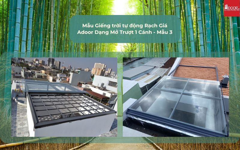 Mẫu Giếng trời tự động Rạch Giá Adoor Dạng Mở Trượt 1 Cánh - Mẫu 3