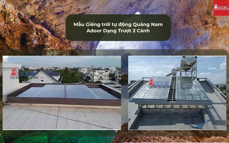 Mẫu Giếng trời tự động Quảng Nam Adoor Dạng Trượt 2 Cánh