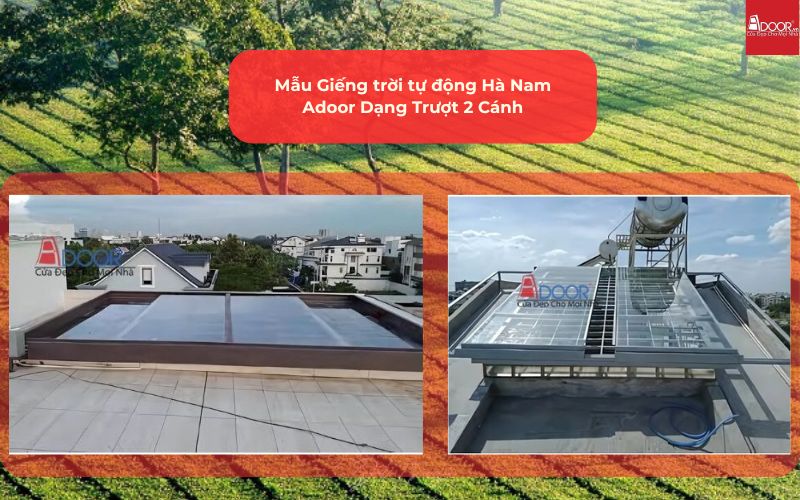 Mẫu Giếng trời tự động Hà Nam Adoor Dạng Trượt 2 Cánh