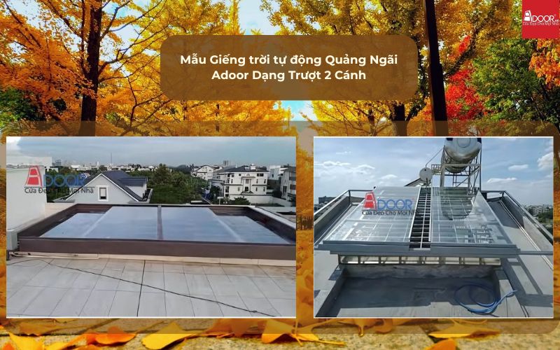 Mẫu Giếng trời tự động Quảng Ngãi Adoor Dạng Trượt 2 Cánh