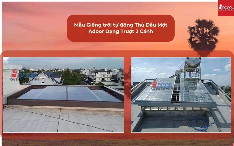 Mẫu Giếng trời tự động Thủ Dầu Một Adoor Dạng Trượt 2 Cánh