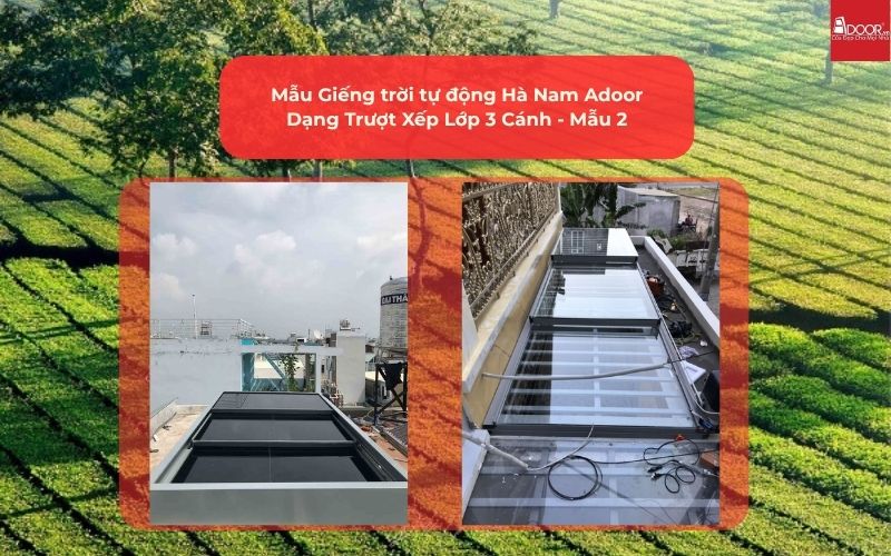 Mẫu Giếng trời tự động Hà Nam Adoor Dạng Trượt Xếp Lớp 3 Cánh - Mẫu 2