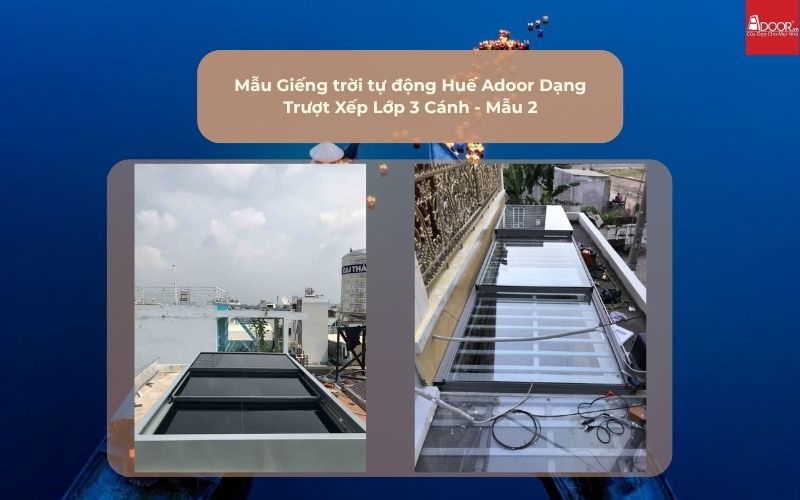Mẫu Giếng trời tự động Huế Adoor Dạng Trượt Xếp Lớp 3 Cánh - Mẫu 2