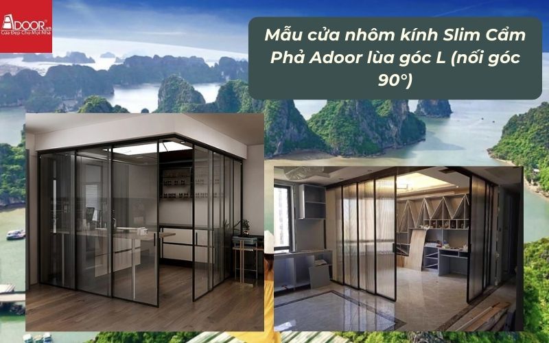 Mẫu cửa nhôm kính Slim Cẩm Phả Adoor lùa góc L (nối góc 90°) Mẫu cửa nhôm kính Slim Cẩm Phả Adoor lùa góc L (nối góc 90°)