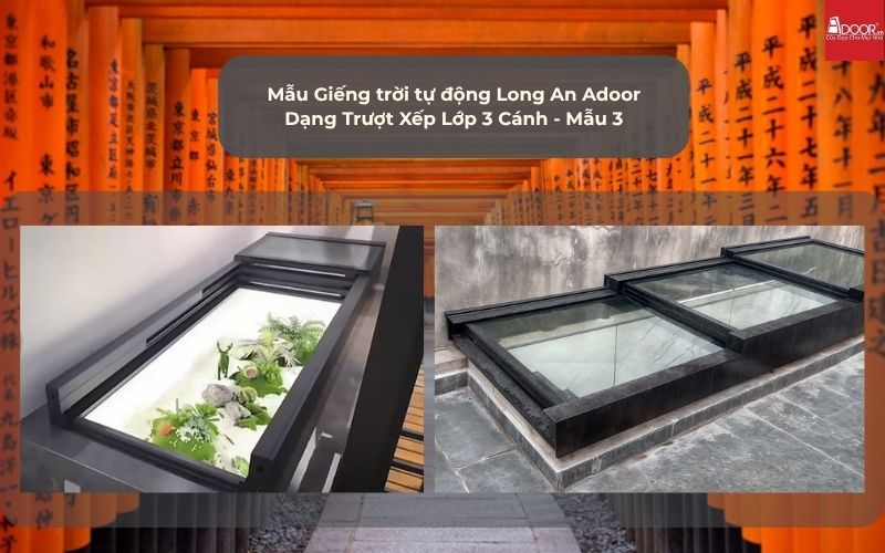 Mẫu Giếng trời tự động Long An Adoor Dạng Trượt Xếp Lớp 3 Cánh - Mẫu 3