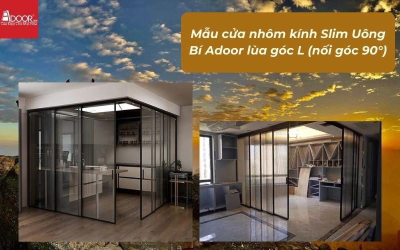 Mẫu cửa nhôm kính Slim Uông Bí Adoor lùa góc L (nối góc 90°) Mẫu cửa nhôm kính Slim Uông Bí Adoor lùa góc L (nối góc 90°)