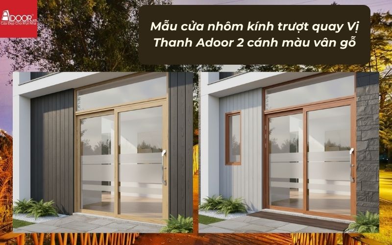 Mẫu cửa nhôm kính trượt quay Vị Thanh Adoor 2 cánh màu vân gỗ