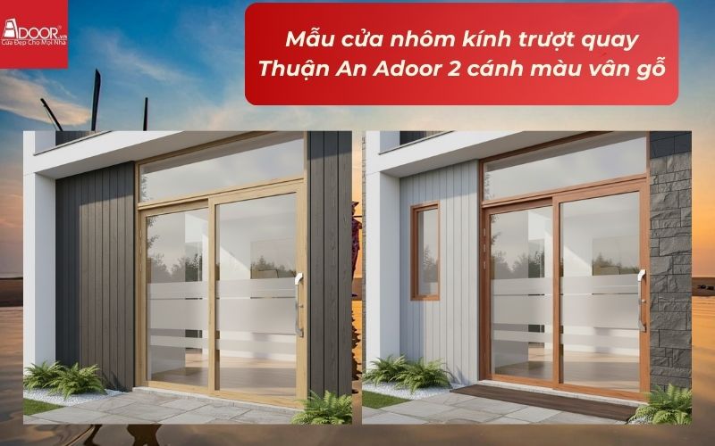 Mẫu cửa nhôm kính trượt quay Thuận An Adoor 2 cánh màu vân gỗ