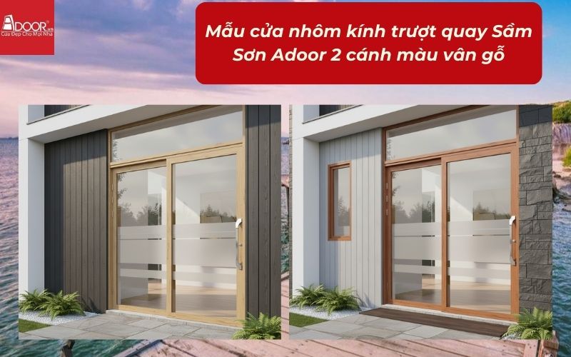 Mẫu cửa nhôm kính trượt quay Sầm Sơn Adoor 2 cánh màu vân gỗ