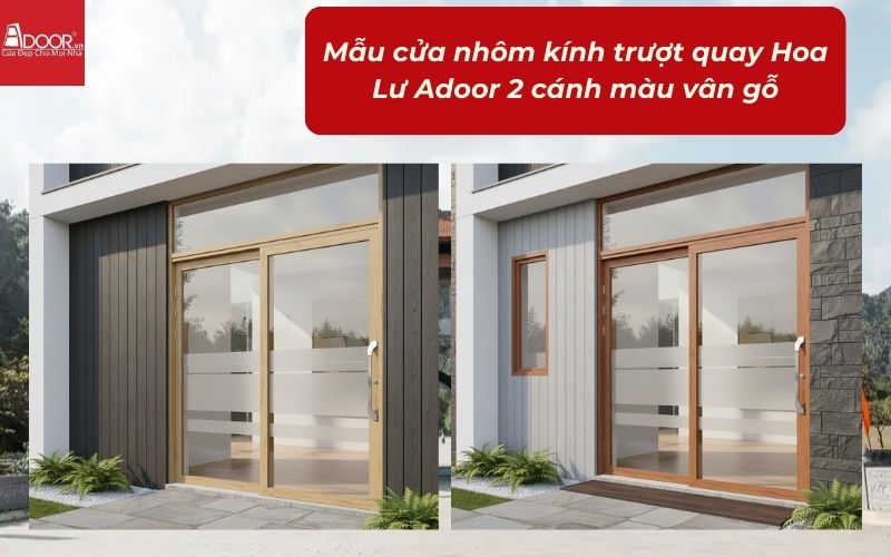 Mẫu cửa nhôm kính trượt quay Hoa Lư Adoor 2 cánh màu vân gỗ