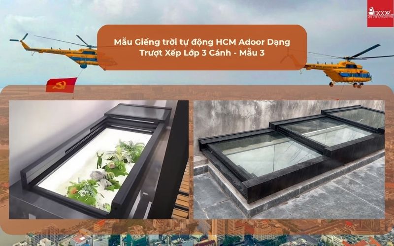 Mẫu Giếng trời tự động HCM Adoor Dạng Trượt Xếp Lớp 3 Cánh - Mẫu 3