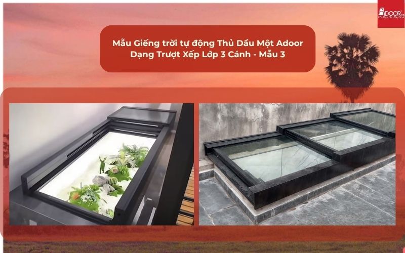 Mẫu Giếng trời tự động Thủ Dầu Một Adoor Dạng Trượt Xếp Lớp 3 Cánh - Mẫu 3