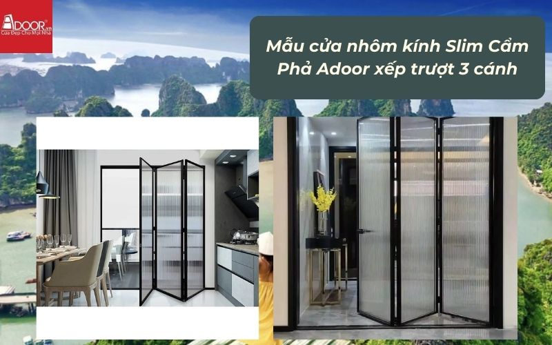 Mẫu cửa nhôm kính Slim Cẩm Phả Adoor xếp trượt 3 cánh Mẫu cửa nhôm kính Slim Cẩm Phả Adoor xếp trượt 3 cánh