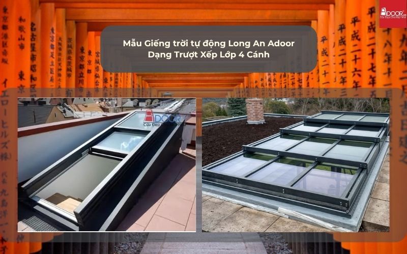 Mẫu Giếng trời tự động Long An Adoor Dạng Trượt Xếp Lớp 4 Cánh