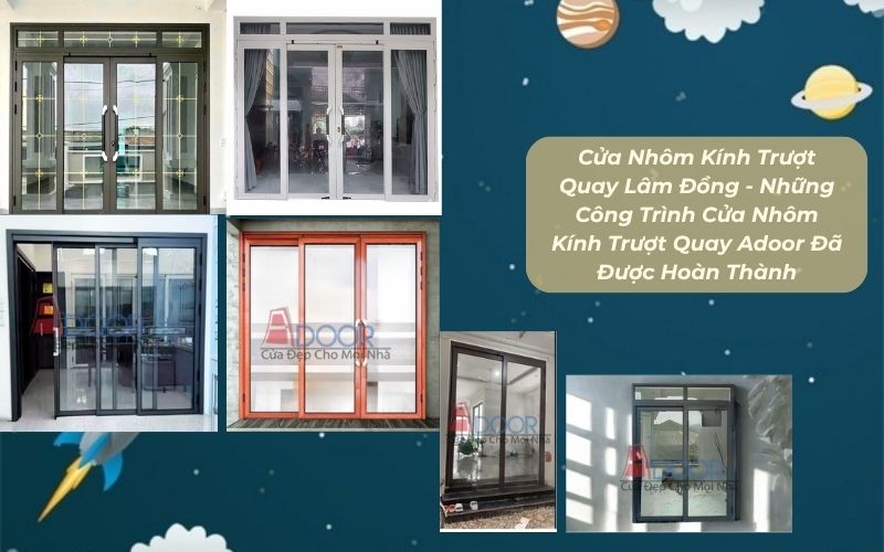 Cửa Nhôm Kính Trượt Quay Lâm Đồng - Những Công Trình Cửa Nhôm Kính Trượt Quay Adoor Đã Được Hoàn Thành