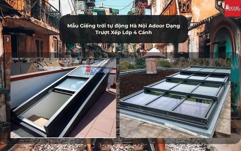 Mẫu Giếng trời tự động Hà Nội Adoor Dạng Trượt Xếp Lớp 4 Cánh
